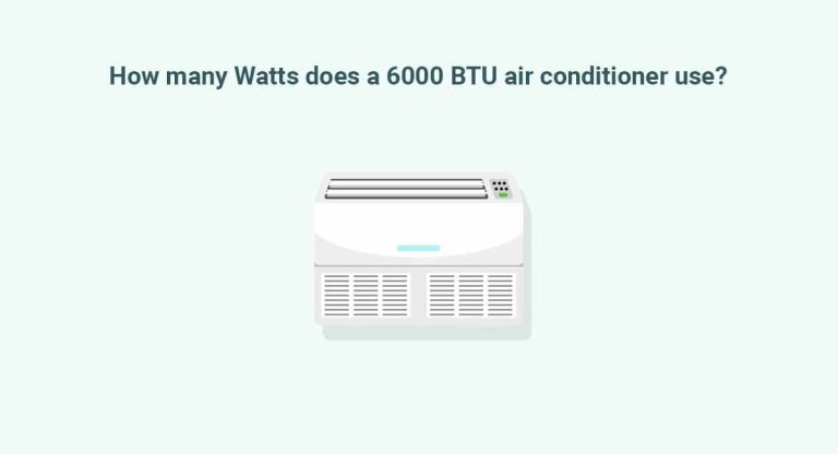How many Watts does a 6000 BTU air conditioner use