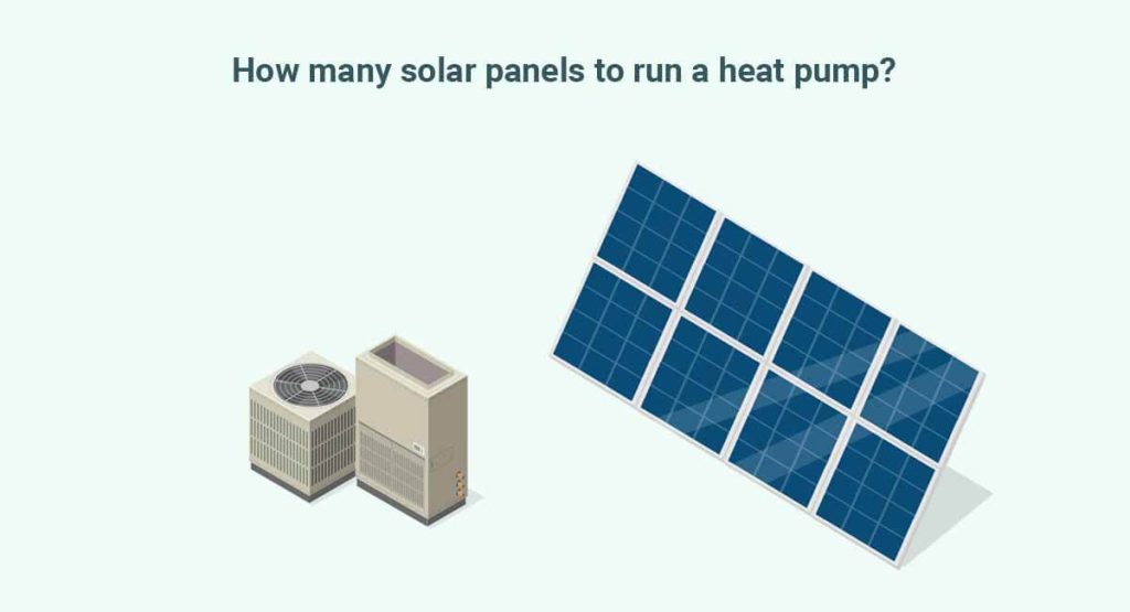 How many solar panels to run a heat pump?